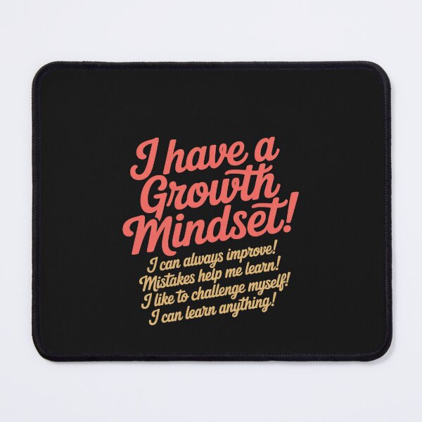 Item preview, I Have A Growth Mindset Student Teacher Inspirational Gifts designed and sold by Hofersofer.