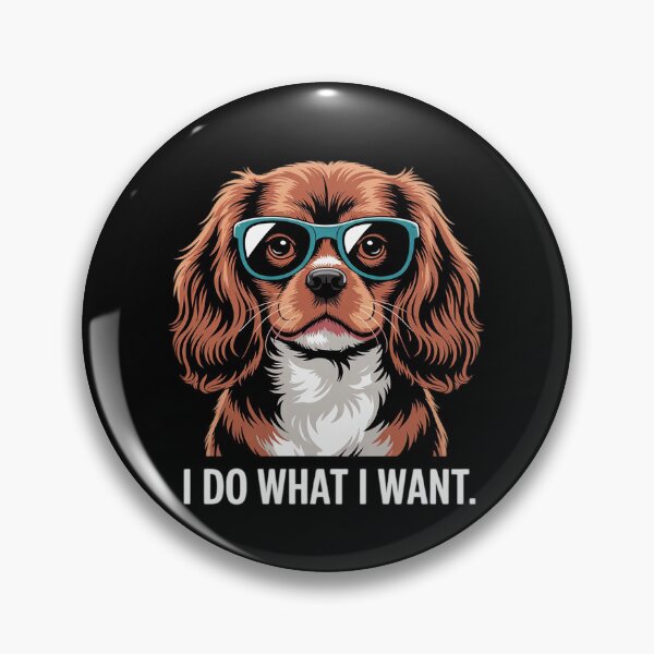Item preview, What I Want Ruby Cavalier King Charles Spaniel Lover  designed and sold by MicanCuteStore.