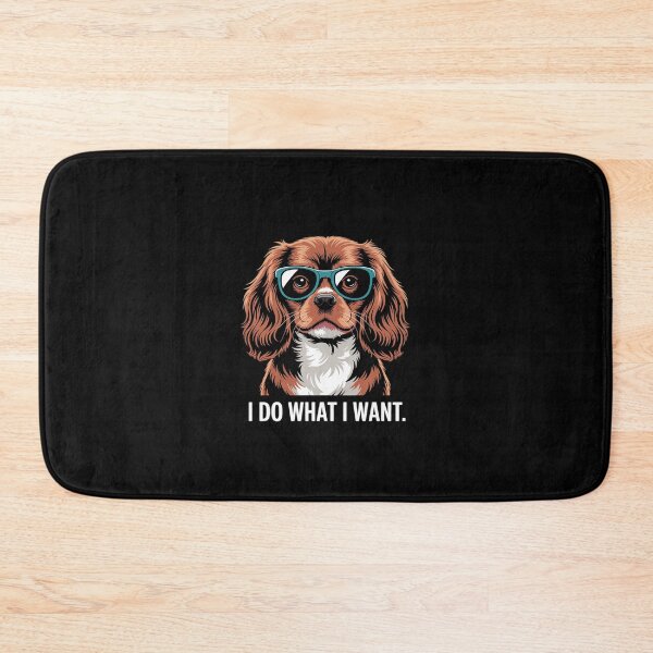 Item preview, What I Want Ruby Cavalier King Charles Spaniel Lover  designed and sold by MicanCuteStore.