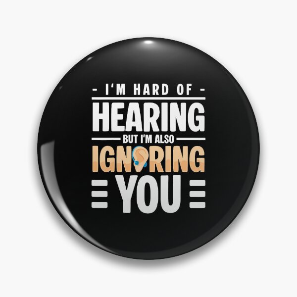 Item preview, Im Hard Of Hearing Hearing Aids designed and sold by MargieLauren.