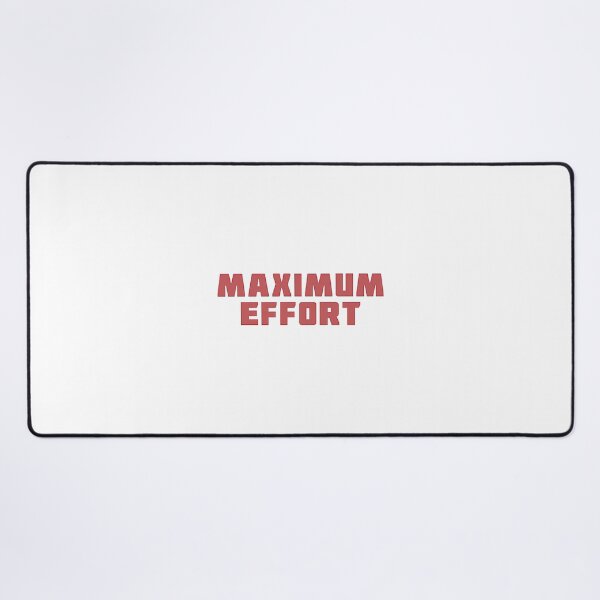 Item preview, Maximum Effort Bold Text Design By Merch, Limited Edition, Perfect Gift For You And Friends designed and sold by Madison Leblanc.