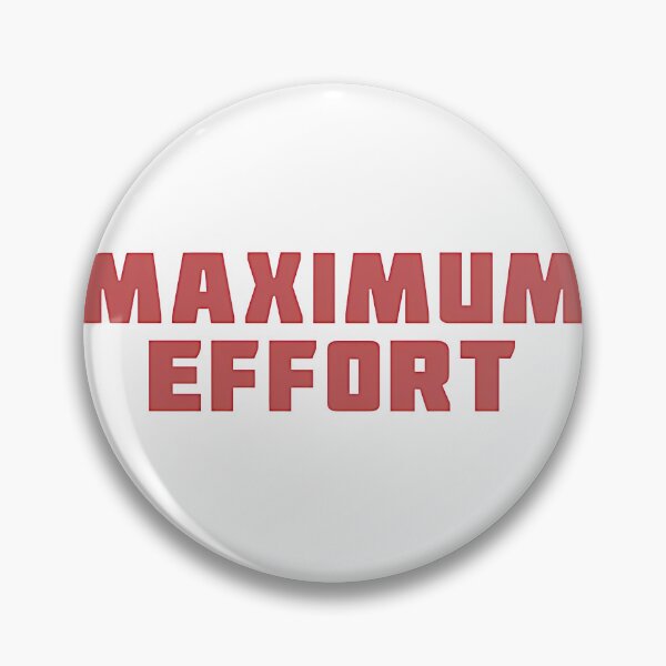 Item preview, Maximum Effort Bold Text Design By Merch, Limited Edition, Perfect Gift For You And Friends designed and sold by Madison Leblanc.