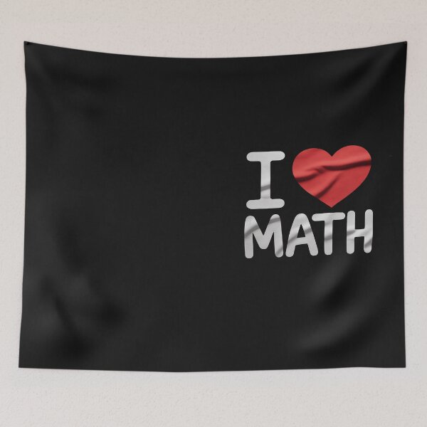 Item preview, I Love Math Mathematics Math Teacher Student Mathematician designed and sold by Hofersofer.