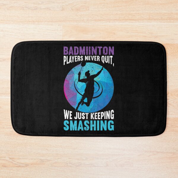 Item preview, Players Never Quit We Just Keep Smashing Funny Badminton designed and sold by DollieMichele.