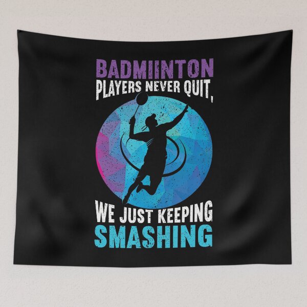 Item preview, Players Never Quit We Just Keep Smashing Funny Badminton designed and sold by DollieMichele.