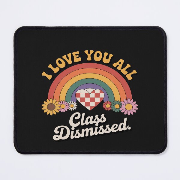 Item preview, I Love You All Class Dismissed Retro Groovy Teacher Rainbow designed and sold by Hofersofer.