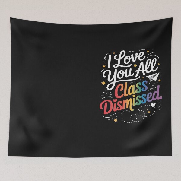 Item preview, I Love You All Class Dismissed Teacher Last Day Of School 3 designed and sold by Hofersofer.