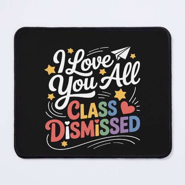 Item preview, I Love You All Class Dismissed Teacher Last Day Of School designed and sold by Hofersofer.
