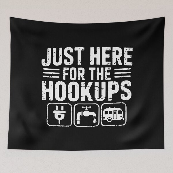 Item preview, Just Here For The Hookups Funny Camping Rv Camper Motorhome designed and sold by JaimeTrudie.