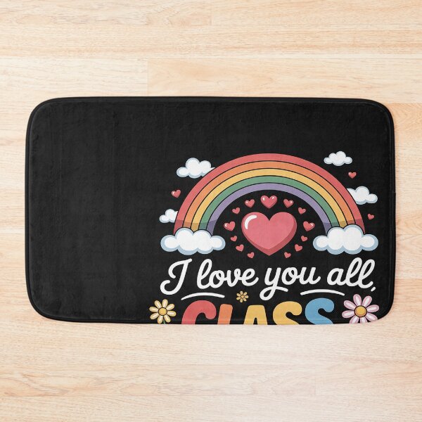 Item preview, I Love You All Class Dismissed Teacher Student Boys Girls designed and sold by Hofersofer.