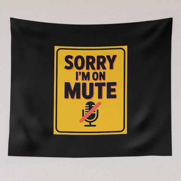 Item preview, Sorry I'm On Mute Zoom Humor designed and sold by ACRShop.