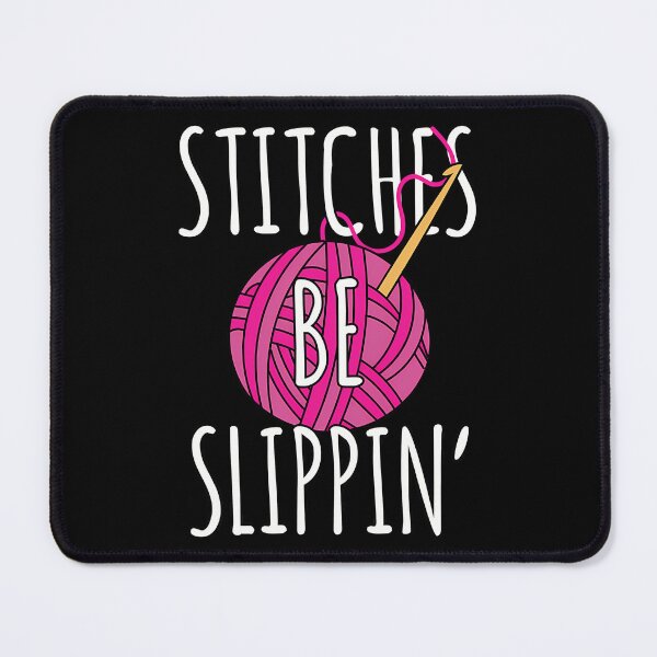 Item preview, Funny Crochet Stitches Be Slippin' Crochet Pun designed and sold by EileenDeana.