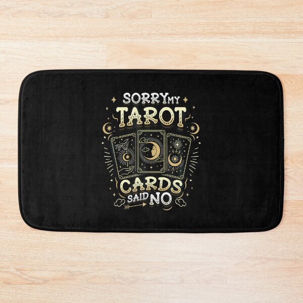 Item preview, Sorry My Tarot Cards Said No Funny Tarot Reading designed and sold by AlbertaDana.