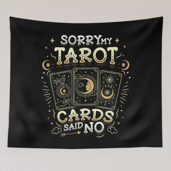 Item preview, Sorry My Tarot Cards Said No Funny Tarot Reading designed and sold by AlbertaDana.
