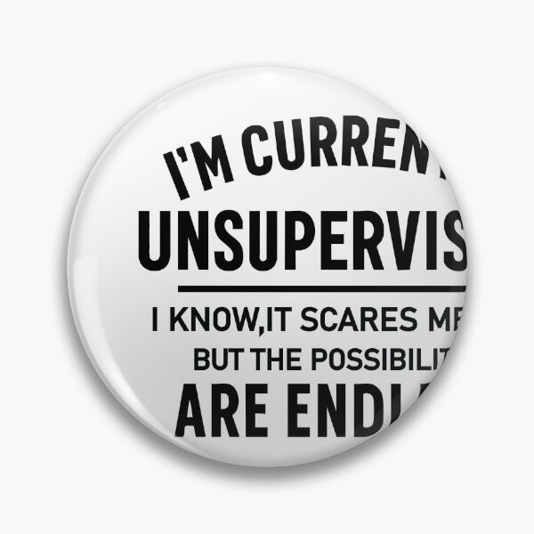 Item preview, I'm Currently Unsupervised  designed and sold by CloudyPress.