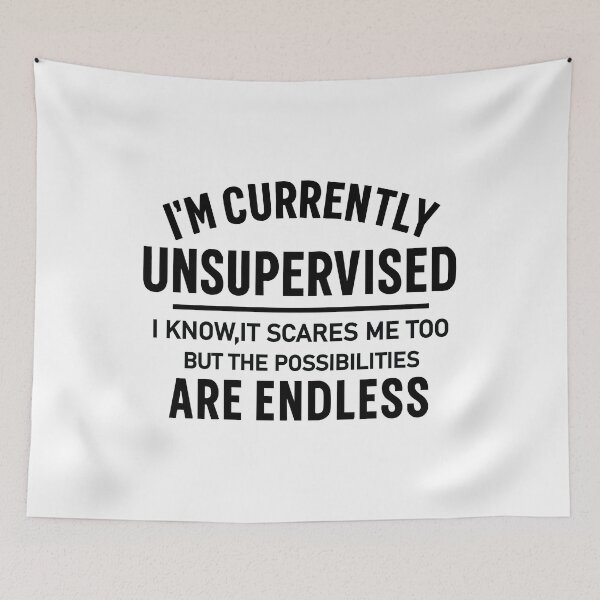 Item preview, I'm Currently Unsupervised  designed and sold by CloudyPress.