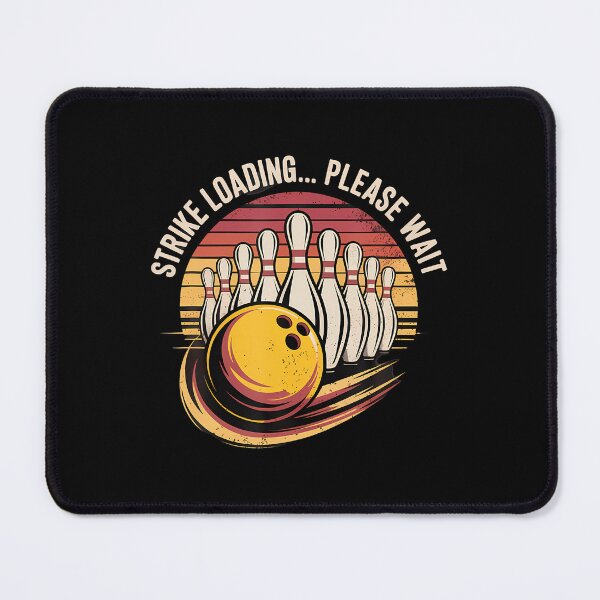 Item preview, Strike Loading Please Wait Bowling designed and sold by MavisJoseph.