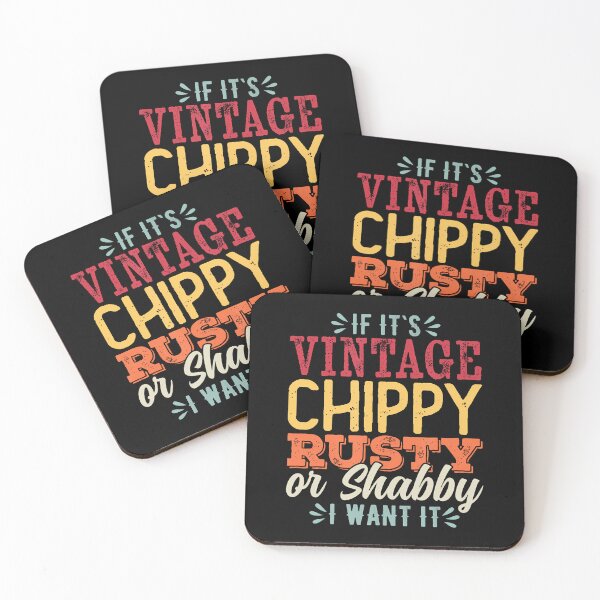 Item preview, If It's Vintage Chippy Rusty Or Shabby I Want It Thrifting designed and sold by KellyJudith.