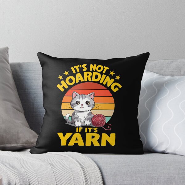 Item preview, It's Not Hoarding If It's Yarn Cat Crochet Knitting Lover designed and sold by AlbertaDana.