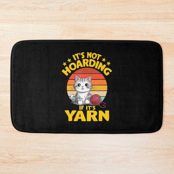 Item preview, It's Not Hoarding If It's Yarn Cat Crochet Knitting Lover designed and sold by AlbertaDana.