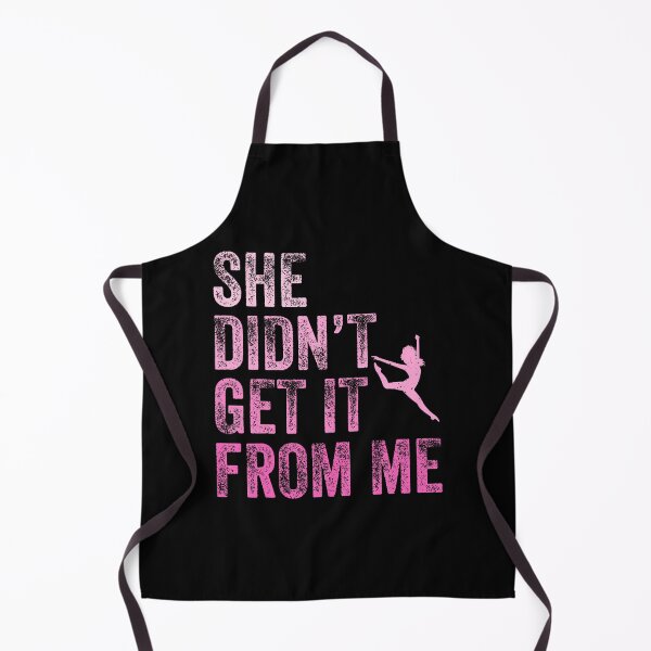 Item preview, Vintage She Didn't Get It From Me Funny Dance Mom designed and sold by PatsyMargie.