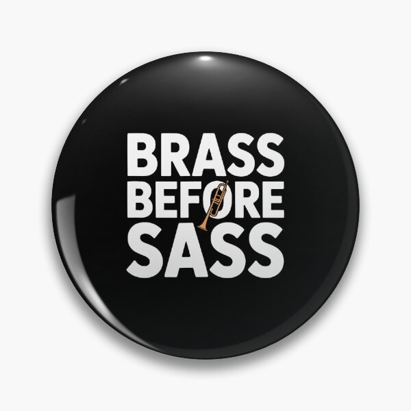 Item preview, Brass Before Sass Music Band Instrument Players designed and sold by AlbertaDana.