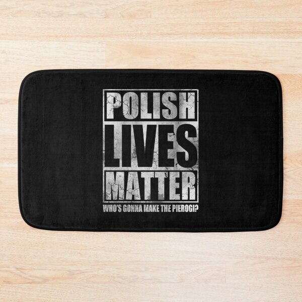 Item preview, Polish Lives Matter Make The Pierogi designed and sold by ibpeiaunzr77.