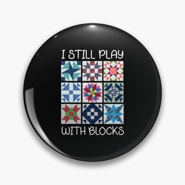 Item preview, I Still Play With Blocks Quilt Funny Quilting designed and sold by MarionCharleen.