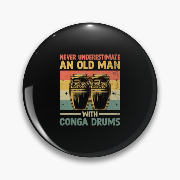 Item preview, Never Underestimate An Old Man With Conga Drums Congas designed and sold by AlanaKaren.