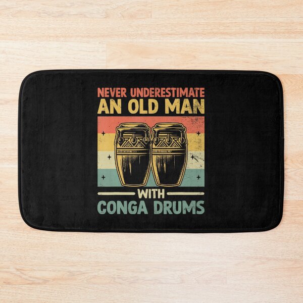 Item preview, Never Underestimate An Old Man With Conga Drums Congas designed and sold by AlanaKaren.