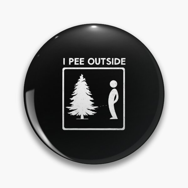 Item preview, I Pee Outside Camping Humor Boy Sign Camp Joke designed and sold by LucilleAntoi.