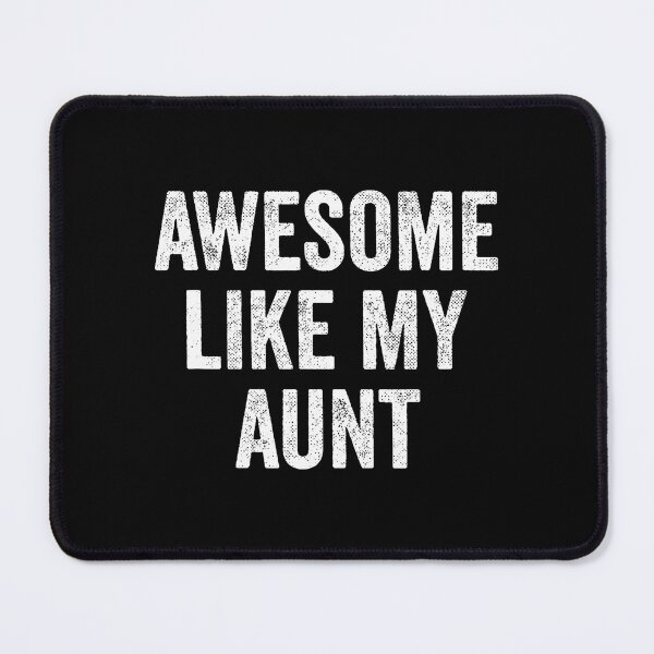 Item preview, Awesome Like My Aunt designed and sold by ElizabethVivan.