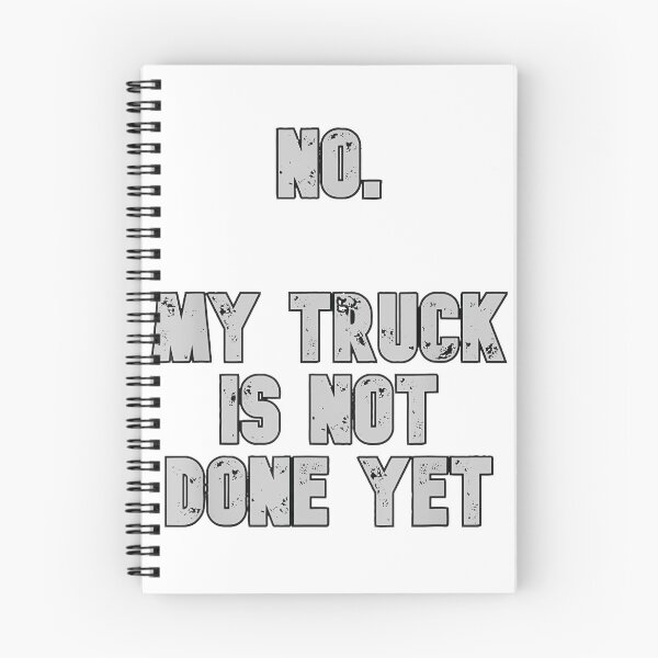 Item preview, My Truck Project Isn'T Finished Yet By Merch, Limited Edition, Perfect Gift For You And Friends designed and sold by Shelby Hines.