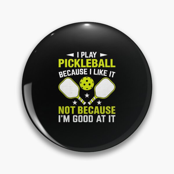 Item preview, I Play Pickleball Because I Like It Not Im Good At It designed and sold by LucilleAntoi.