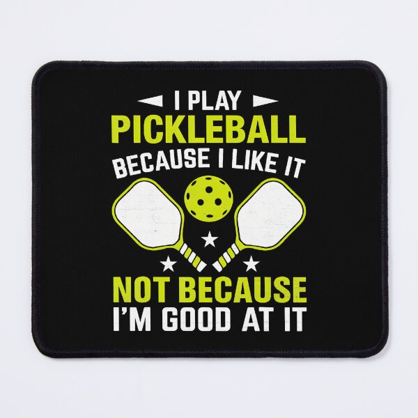 Item preview, I Play Pickleball Because I Like It Not Im Good At It designed and sold by LucilleAntoi.