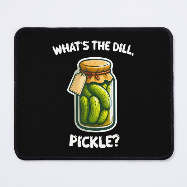 Item preview, Whats The Dill Pickle Bottle Funny designed and sold by EstherDiane.