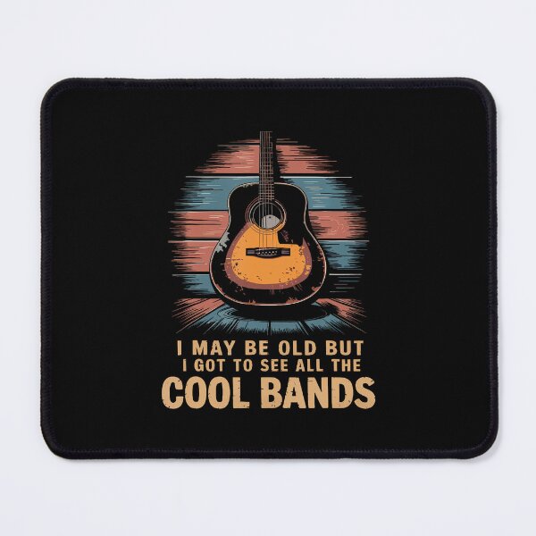 Item preview, I May Be Old But I Got To See All The Cool Bands designed and sold by JenniferJanice.
