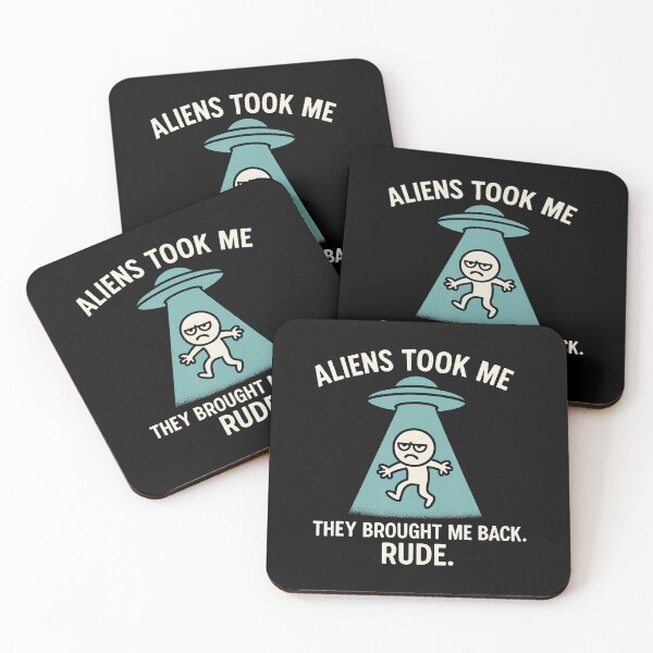 Item preview, Aliens Took Me Brought Me Back Rude Funny Ufo Abduction designed and sold by EstherDiane.
