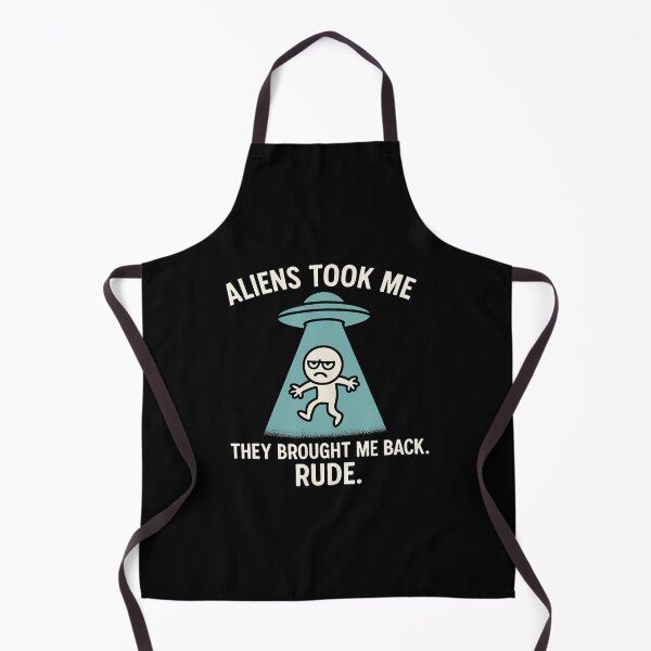 Item preview, Aliens Took Me Brought Me Back Rude Funny Ufo Abduction designed and sold by EstherDiane.