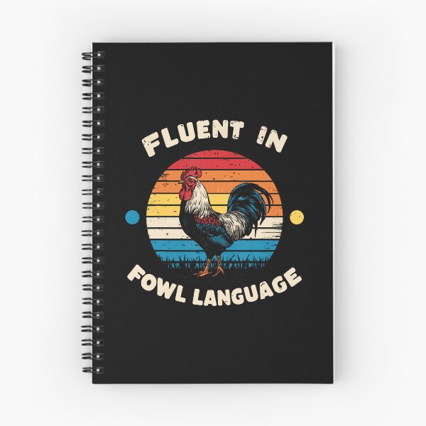 Item preview, I Am Fluent In Fowl Language Foul Funny Chicken Farm Farmer designed and sold by ElizabethVivan.