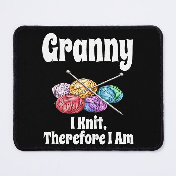 Item preview, Funny Granny I Knit Therefore I Am Knitting Crochet Yarn designed and sold by ElizabethVivan.