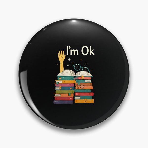 Item preview, I'M Ok Funny Book Stack Reading Humor designed and sold by BeulahJoseph.