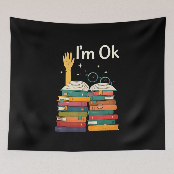 Item preview, I'M Ok Funny Book Stack Reading Humor designed and sold by BeulahJoseph.