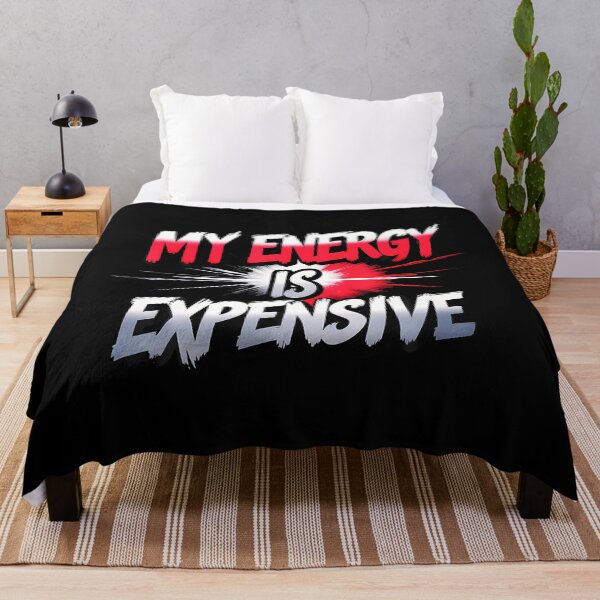 Item preview, My Energy Is Expensive Female Empowerment Trending Quotes designed and sold by ElizabethVivan.
