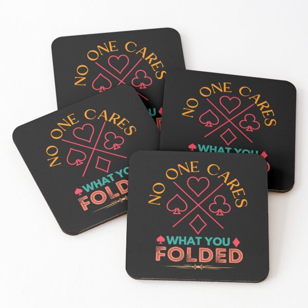 Item preview, No One Cares What You Folded - Poker Player designed and sold by ConnieDora.