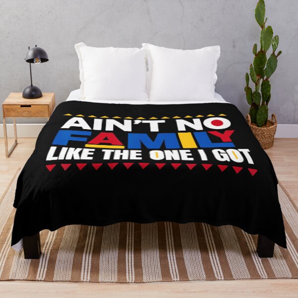 Item preview, Ain't No Family Like The One I Got Funny Family Quote designed and sold by CarmelaConstan.