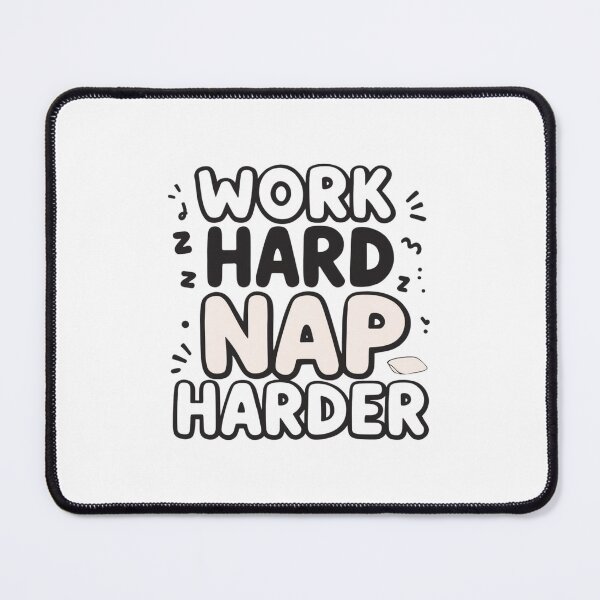 Item preview, Work hard, nap harder- Funny Work Giftful Design designed and sold by Happyhoo1.