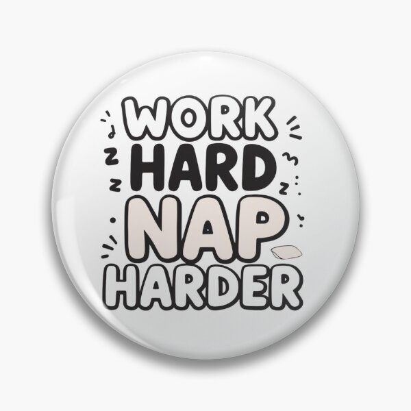 Item preview, Work hard, nap harder- Funny Work Giftful Design designed and sold by Happyhoo1.