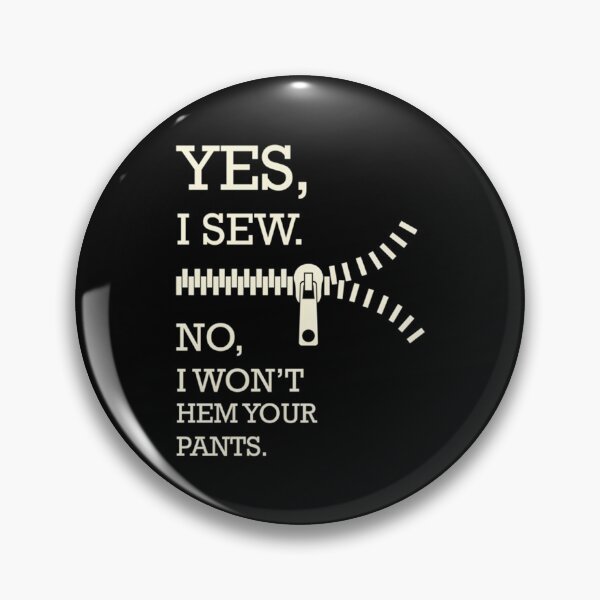 Item preview, Sewing And Quilting Yes I Sew For Sewers And Quilters designed and sold by ConnieDora.