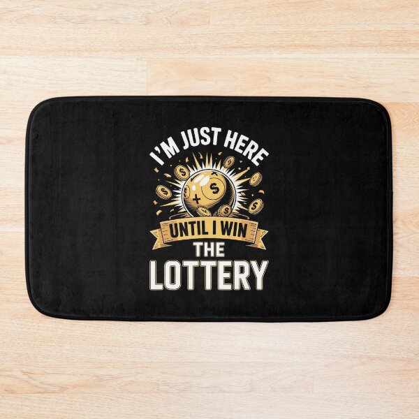 Item preview, I'M Just Here Until I Win The Lottery designed and sold by ClaraTeresa1.